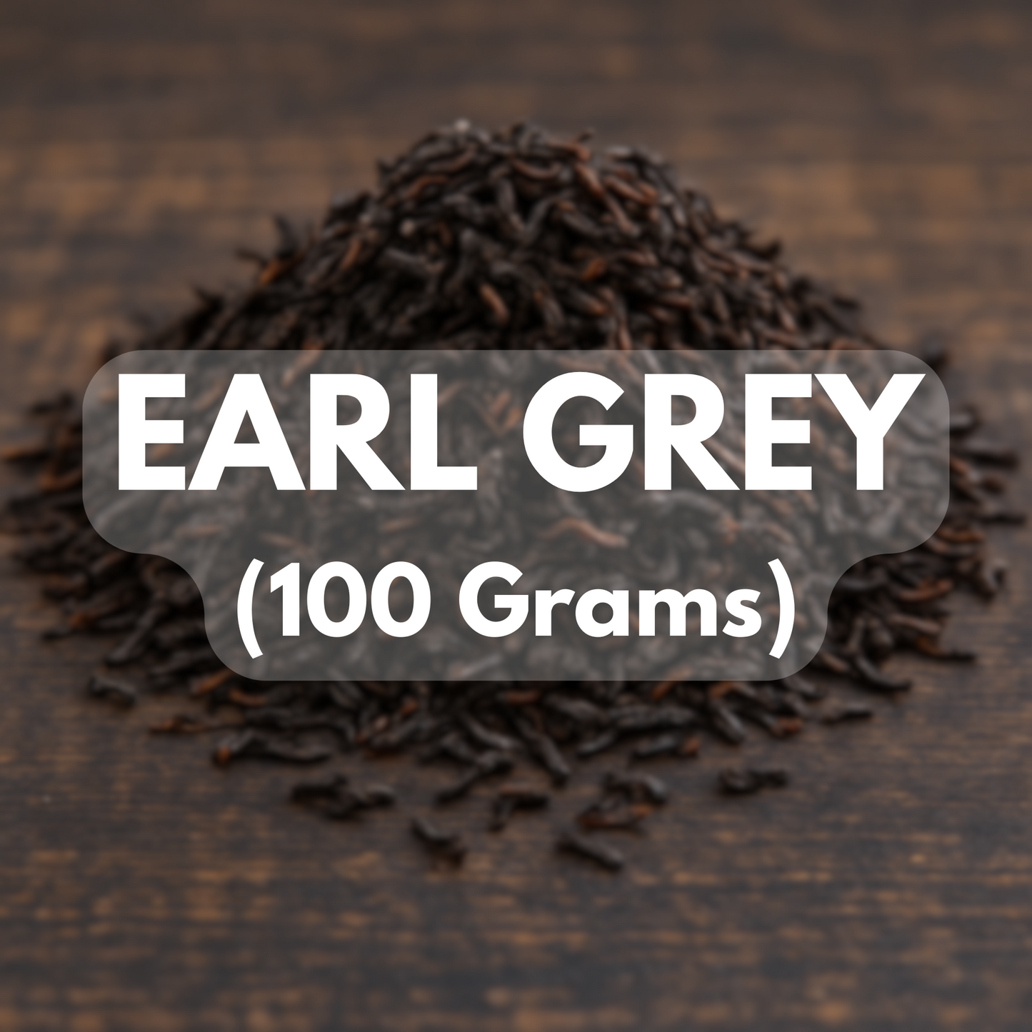 Our Noble "Earl Grey" Loose Tea